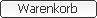 Warenkorb &ouml;ffnen